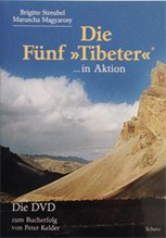 Die Fünf »Tibeter«® in Aktion