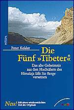 Peter Kelder: Die Fünf »Tibeter«®